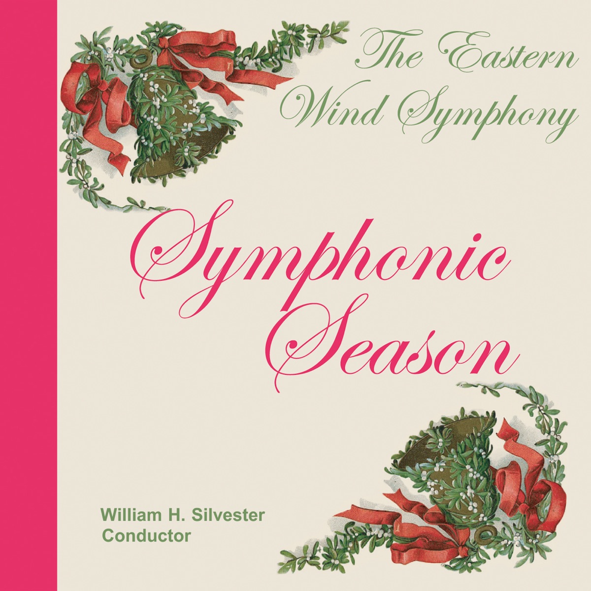 Symphonic Season by William Silvester, Eastern Wind Symphony & Clark McAlister album cover