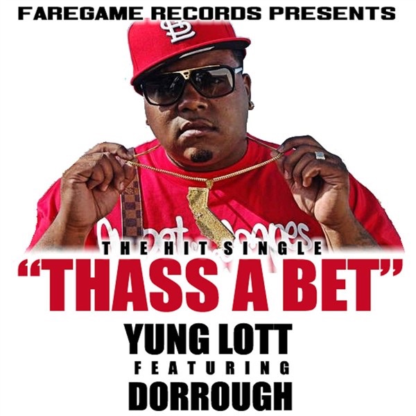 Thass a Bet (feat. Dorrough) - Single by Yung Lott album cover
