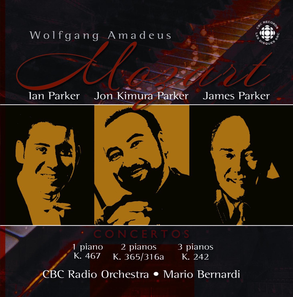 Mozart: Piano Concertos Nos. 7, 10 and 21 by James Parker, Jon Kimura Parker, Ian Parker, Mario Bernardi & CBC Radio Orchestra album cover