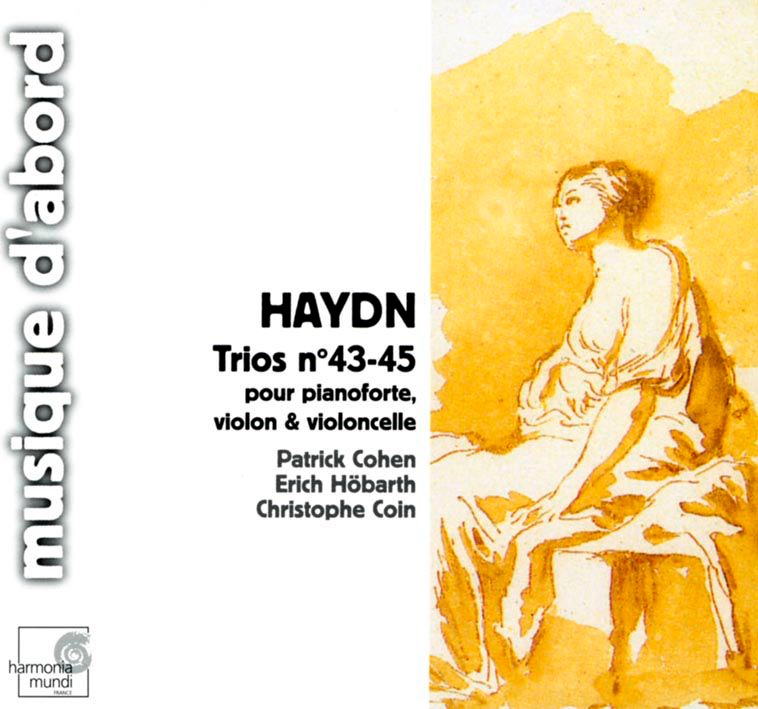 Haydn: Keyboard Trios Nos. 43-45 by Patrick Cohen, Christophe Coin & Erich Höbarth album cover