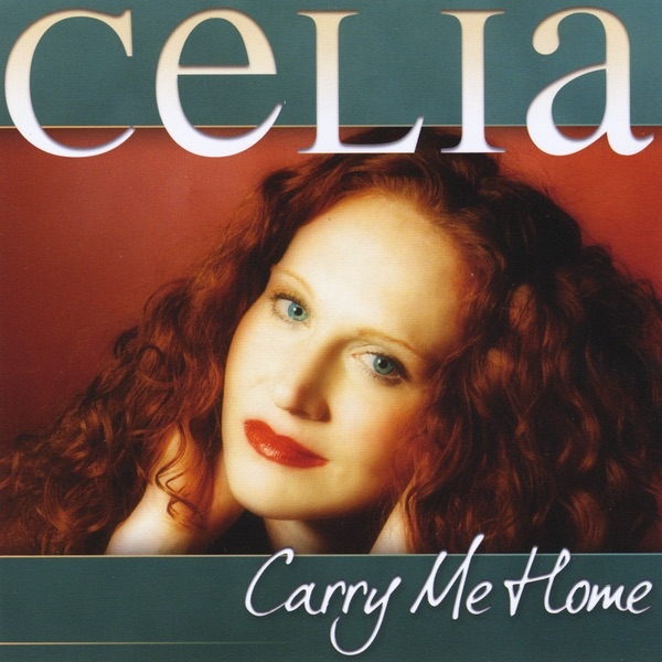 Carry Me Home by Celia album cover