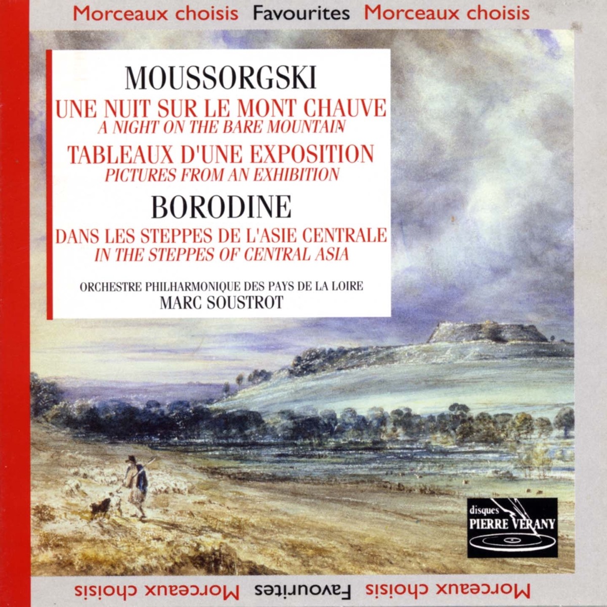 Mousorgski : Une nuit sur le mont chauve - tableaux d'une exposition borodine : Dans les steppes d'asie centrale by Orchestre Philharmonique des Pays de la Loire & Marc Soustrot album cover