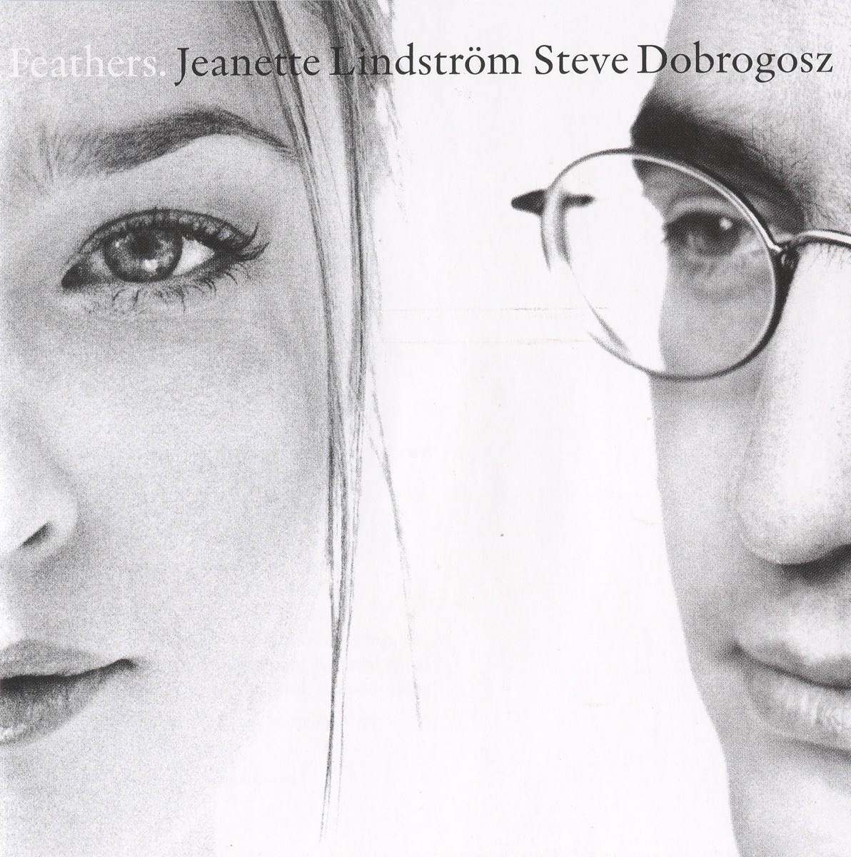 Feathers. by Jeanette Lindström & Steve Dobrogosz album cover