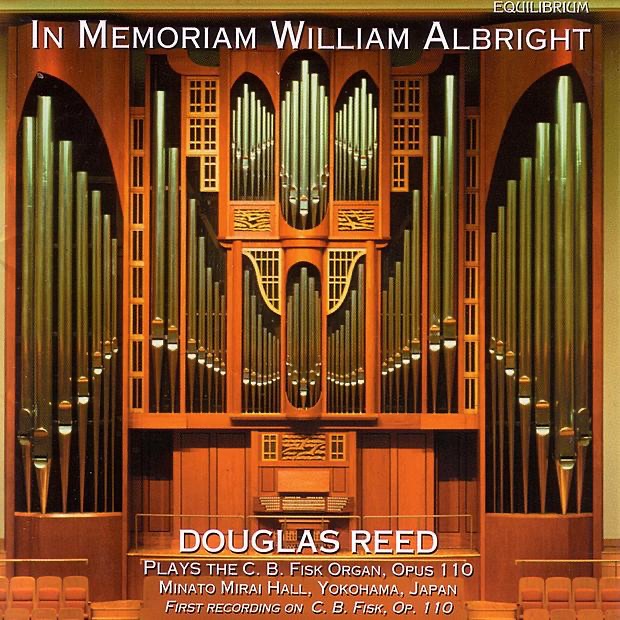 In Memoriam William Albright: Albright Organ Music Vol. 1 by Douglas Reed, Michael Barone, Michael Udow & Sumiko Murashima album cover