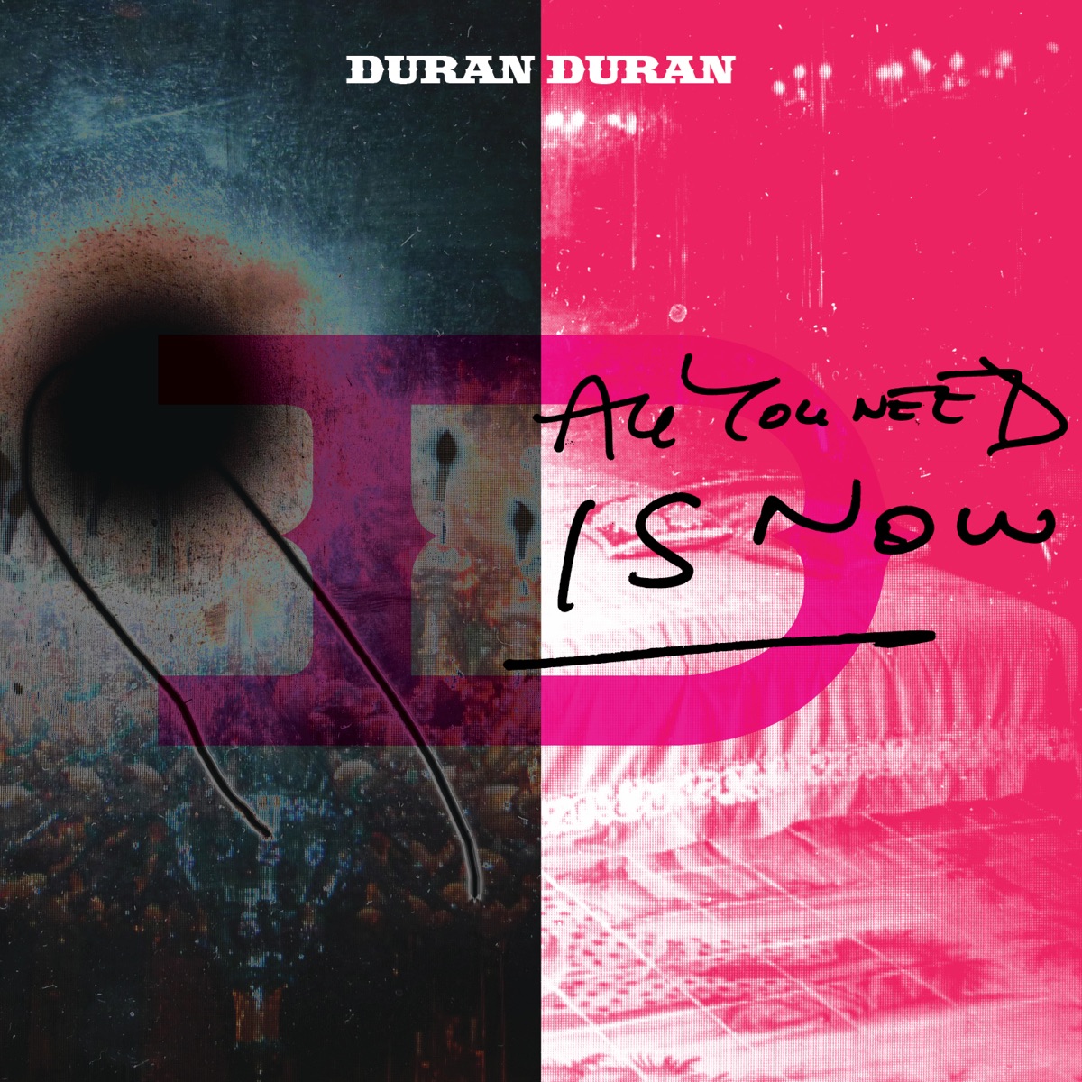 All You Need Is Now by Duran Duran album cover