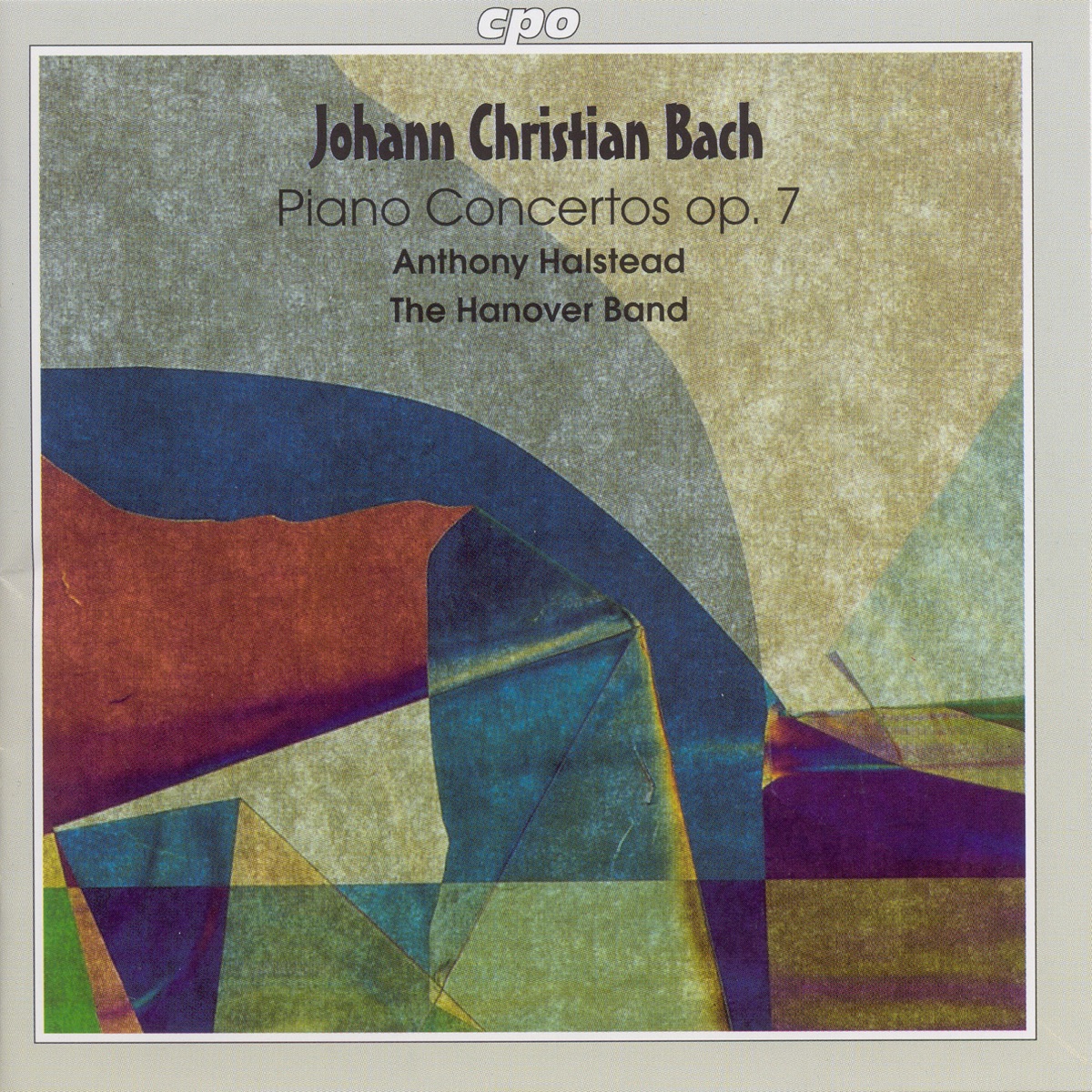 Bach, J.C.: 6 Keyboard Concertos, Op. 7 by Anthony Halstead & Hanover Band album cover