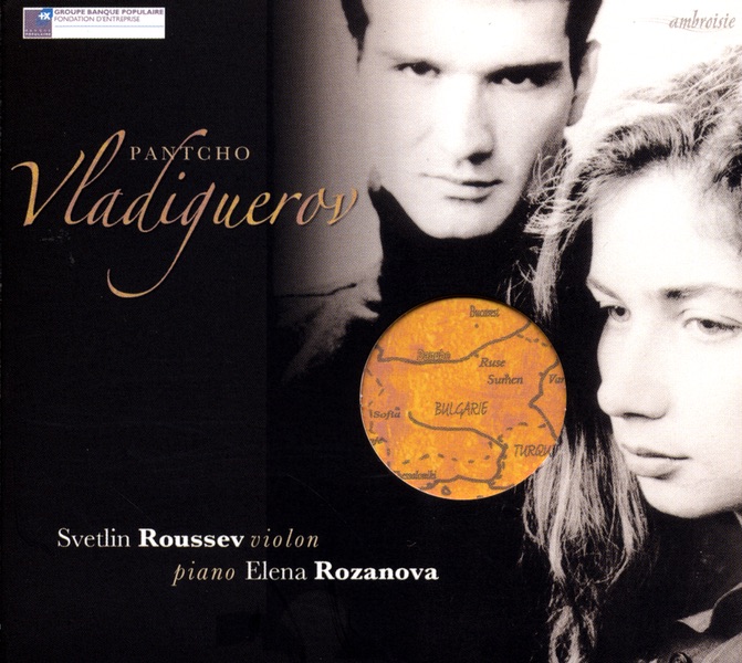 Pantcho Vladiguerov: Pièces Pour Violon Et Piano by Svetlin Roussev & Elena Rozanova album cover