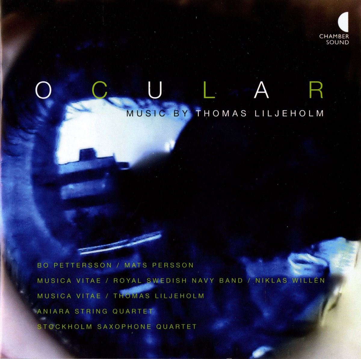 Liljeholm: Ocular by Mats Persson, Bo Pettersson, Niklas Willen, Musica Vitae Chamber Orchestra, Royal Swedish Navy Band, Philip Foster, Thomas Liljeholm, Ragnar Arnberg, Sebastian Wagner, Aniara Quartet & The Stockholm Saxophone Quartet album cover