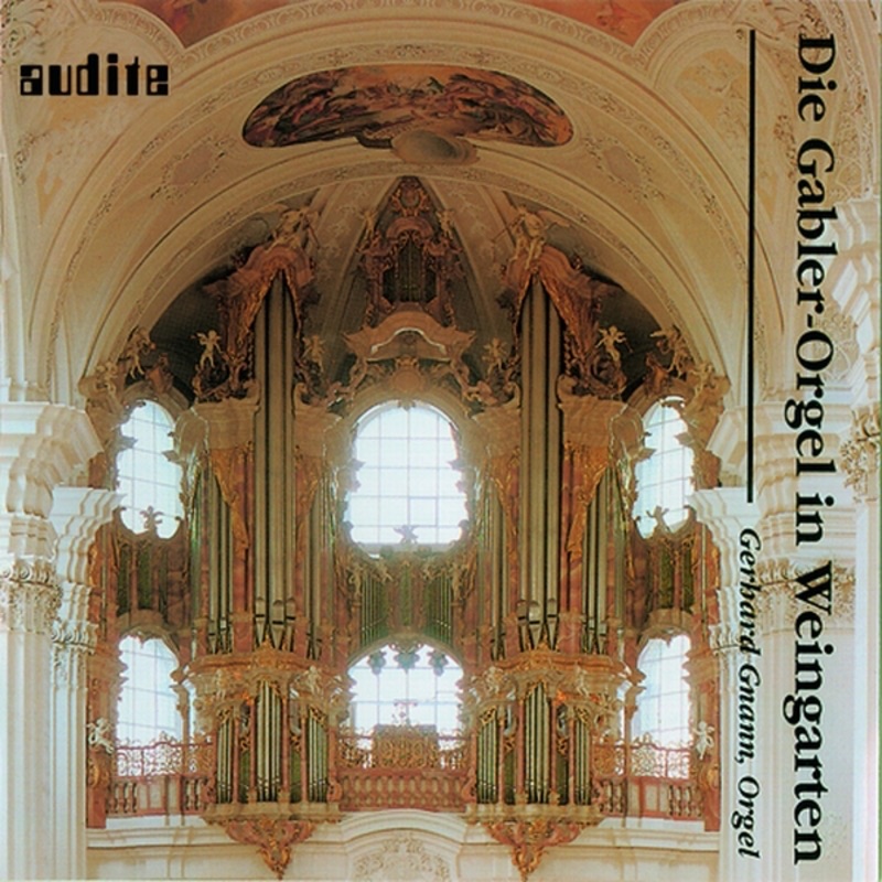 Die Gabler-Orgel In Weingarten by Gerhard Gnann album cover