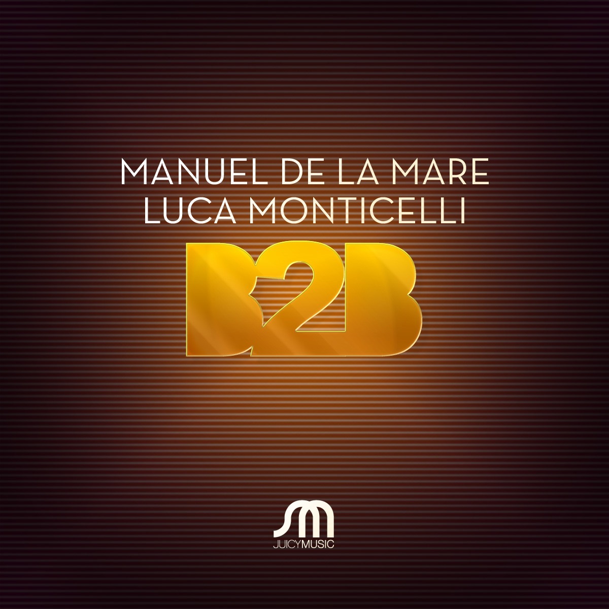 B2b - Single by Manuel De La Mare & Luca Monticelli album cover