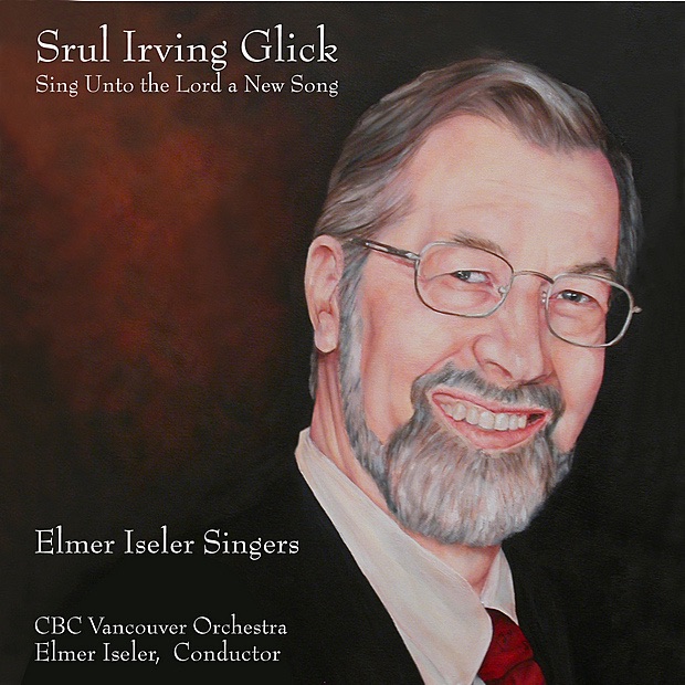 Sing Unto the Lord a New Song by Elmer Iseler Singers & Elmer Iseler album cover