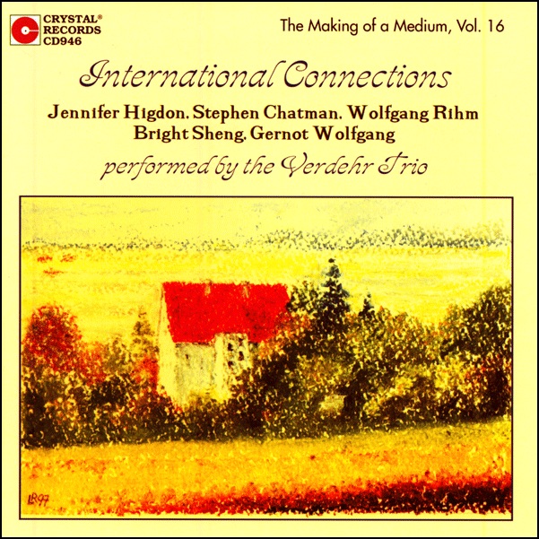 Making of a Medium Vol. 16, International Connections by The Verdehr Trio, Walter Verdehr, Elsa Ludewig-Verdehr & Silvia Roederer album cover