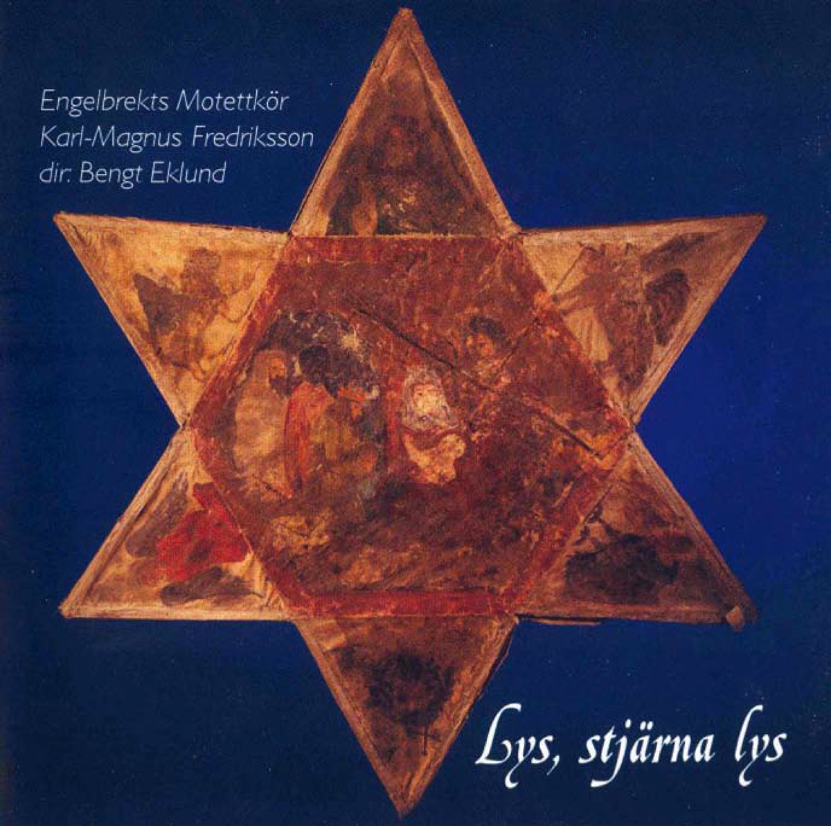 Lys, Stjarna Lys by Karl-Magnus Fredriksson, Bengt Eklund, Engelbrekt Motet Choir, Stefan Therstam & Anna Sjogren album cover