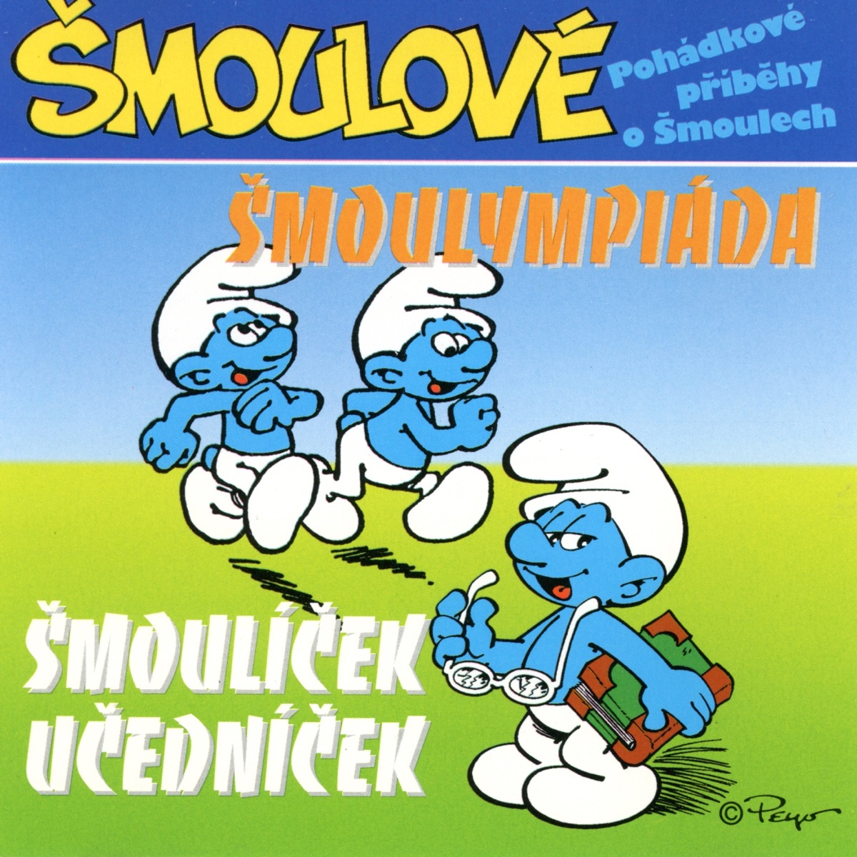 Šmoulové - pohádkové příběhy I. by Jiří Cízler, Jiří Bruder, Vlastimil Brodský, Jitka Molavcová & Jana Boušková album cover