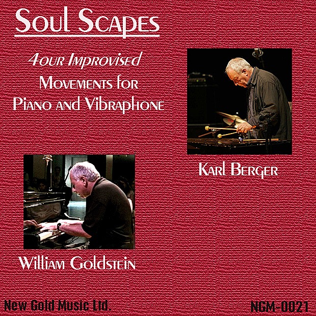 Soul Scapes, 4our Movements for Piano and Vibraphone by William Goldstein & Karl Berger album cover