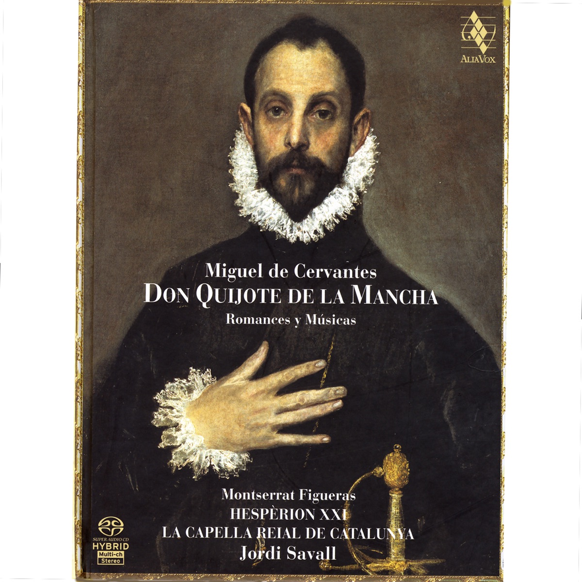 Miguel de Cervantes: Don Quijote de la Mancha / Romances y Músicas by Hespèrion XXI, Jordi Savall, La Capella Reial De Catalunya & Montserrat Figueras album cover