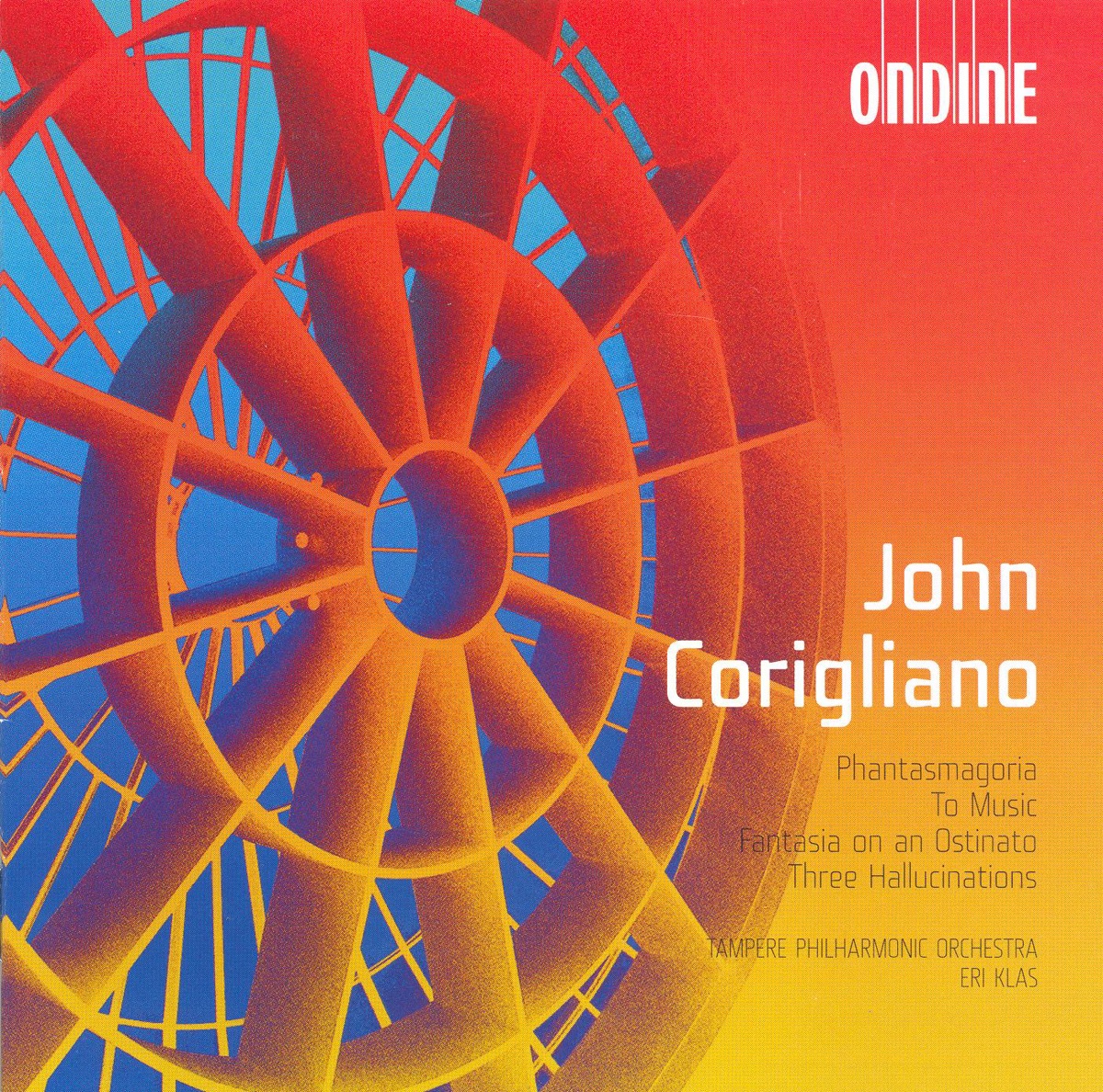 Corigliano: Phantasmagoria Suite, To Music, Fantasia On an Ostinato, 3 Hallucinations by Eri Klas & Tampere Philharmonic Orchestra album cover