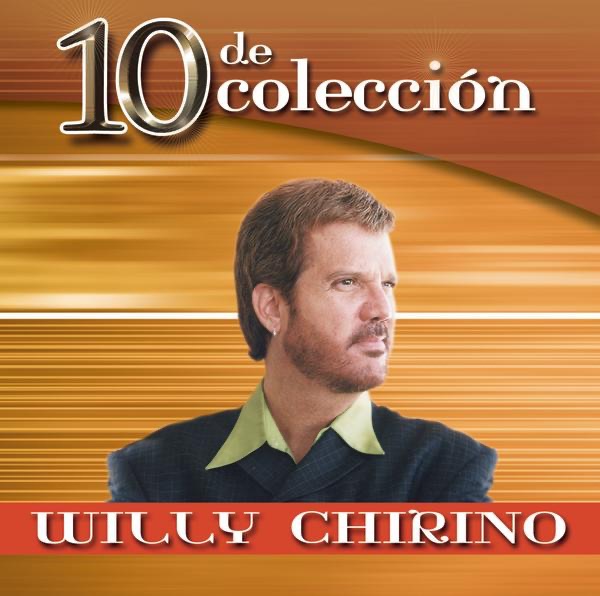 10 de Colección: Willy Chirino by Willy Chirino album cover