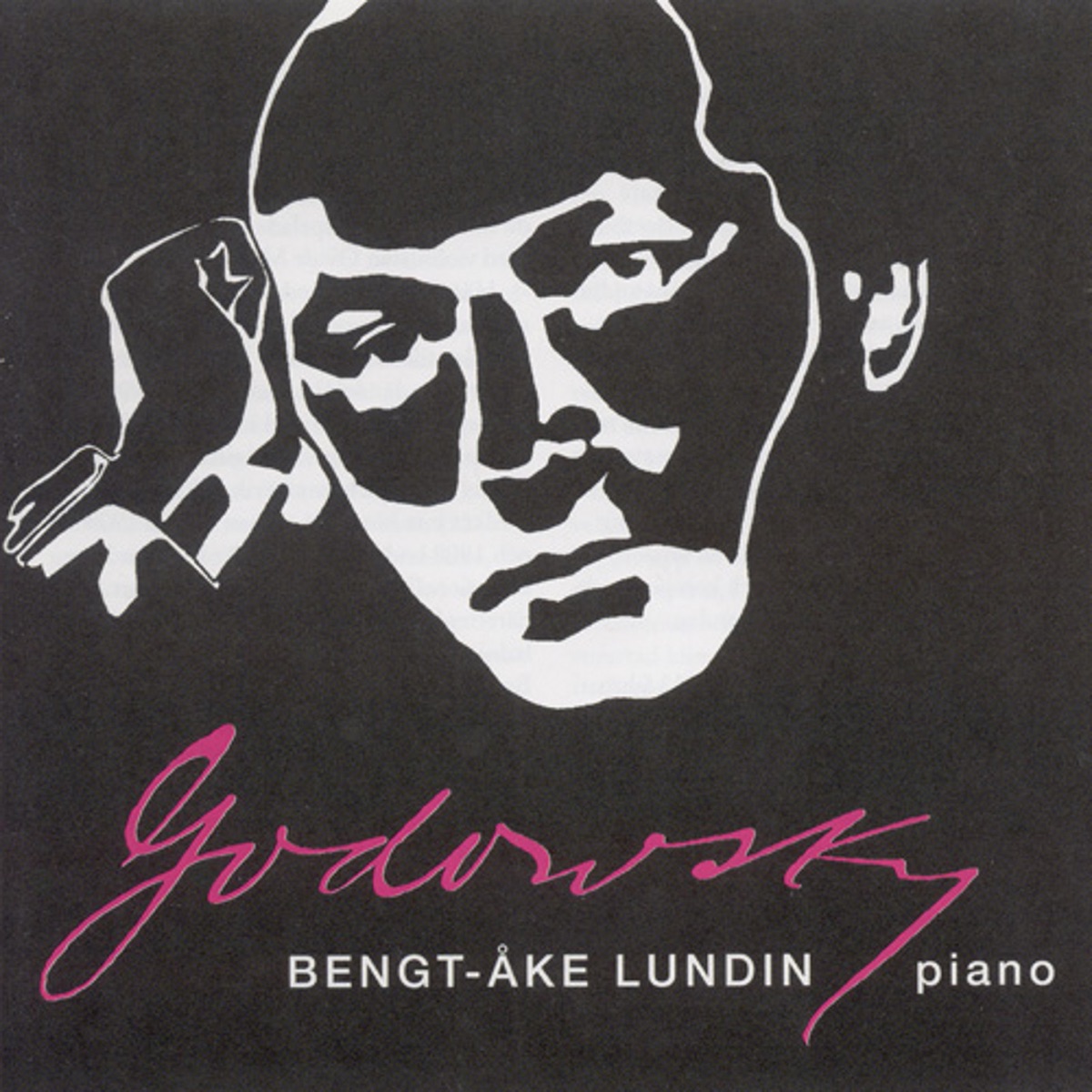 Godowsky: Sonata in E Minor - Strauss Ii, J.: Kunstler-Leben by Bengt-Åke Lundin album cover