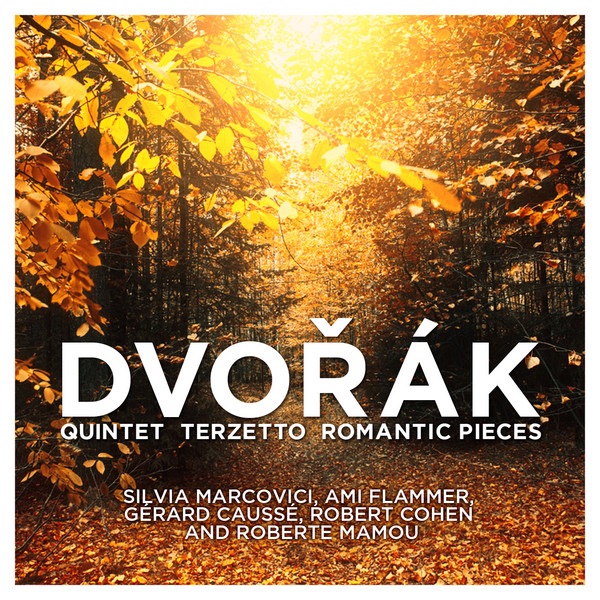 Dvořák: Quintet - Terzetto - Romantic Pieces by Roberte Mamou, Silvia Marcovici, Gérard Caussé, Robert Cohen & Ami Flammer album cover