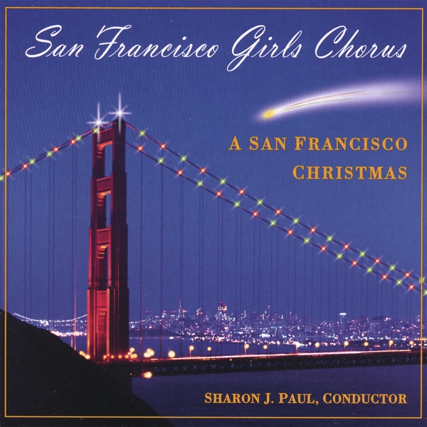 A San Francisco Christmas by San Francisco Girls Chorus album cover