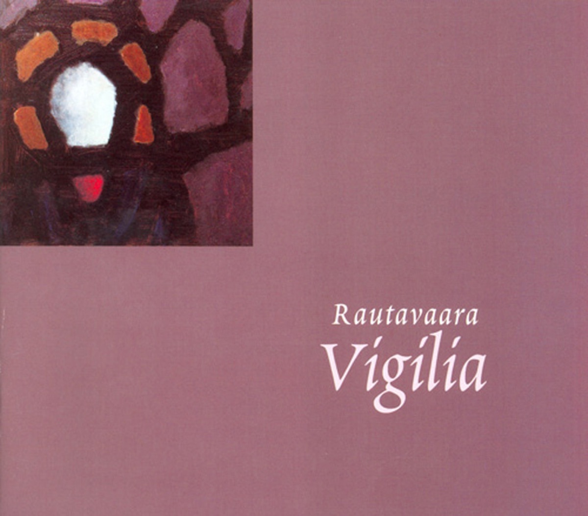 Rautavaara, E.: by Lilli Paasikivi, Topi Lehtipuu, Jyrki Korhonen, Pia Freund, Petteri Salomaa, Finnish Radio Chamber Choir & Timo Nuoranne album cover
