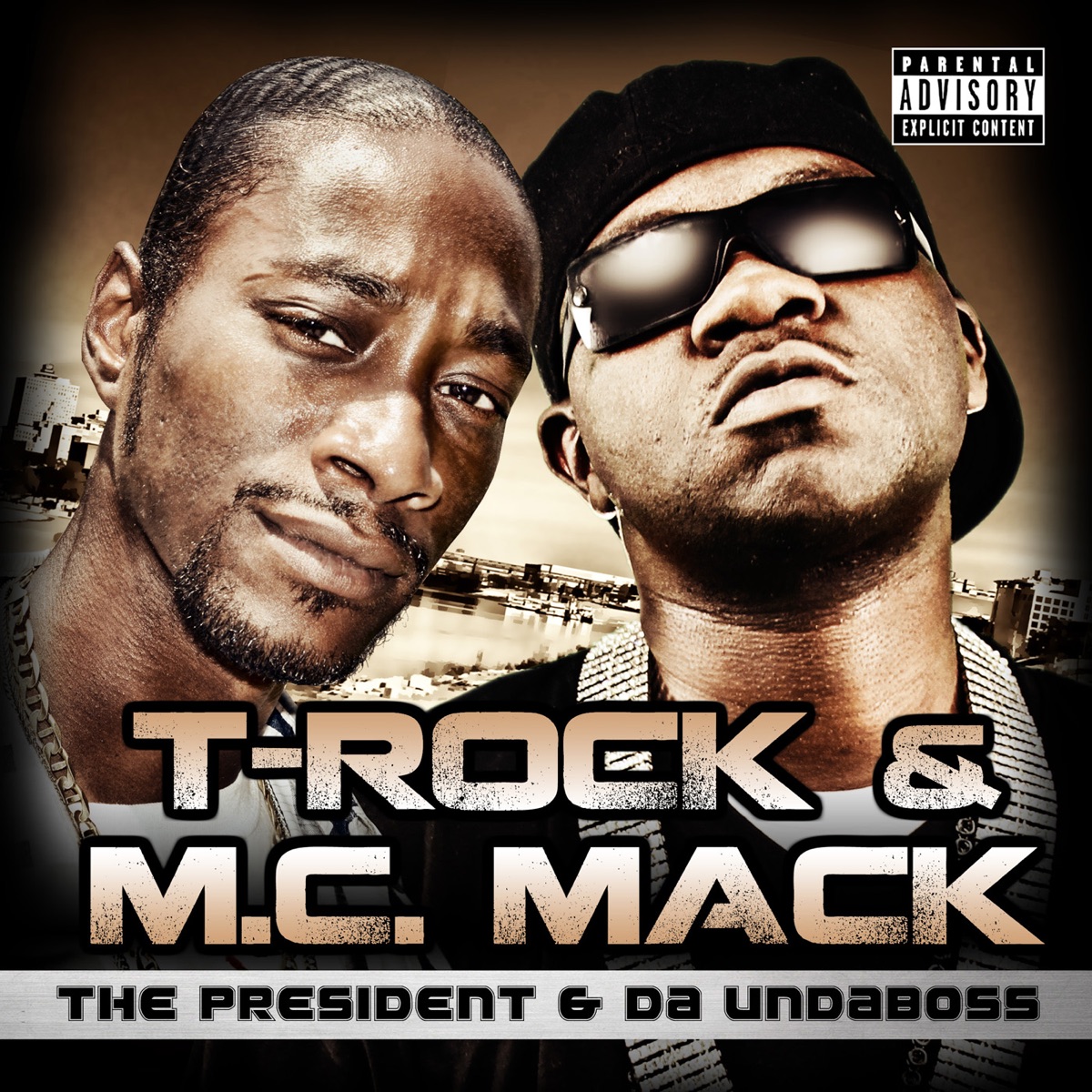 The President & Da Undaboss by T-Rock & M.C. Mack album cover