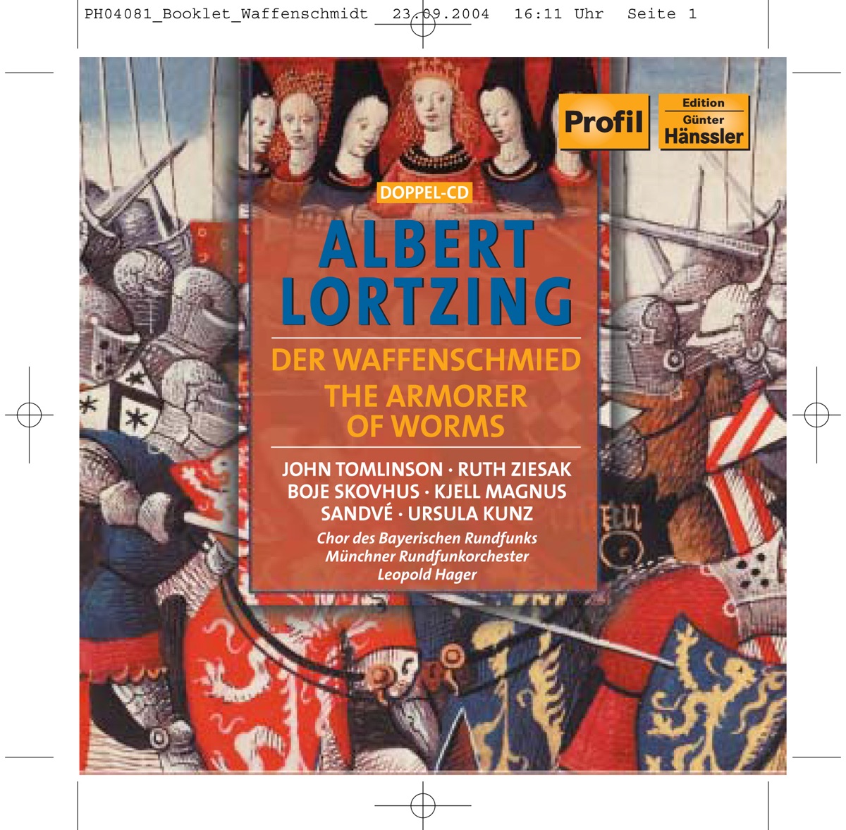 Lortzing: Waffenschmied (Der) by Munich Radio Orchestra, Bavarian Radio Chorus, Leopold Hager, Ursula Kunz, Martin Hausberg, Rudolf Hillebrand, Boje Skovhus, Sir John Tomlinson, Andreas Schulist, Kjell Magnus Sandve & Ruth Ziesak album cover