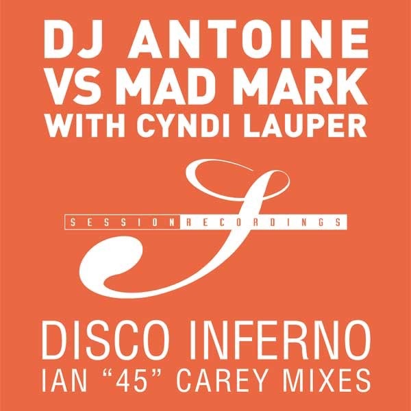 Disco Inferno - EP by DJ Antoine vs. Mad Mark with Cyndi Lauper album cover