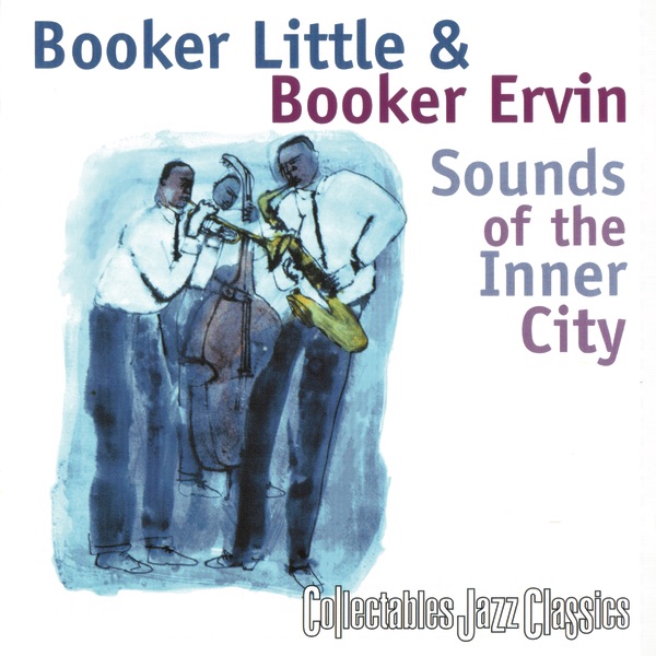 Sounds of the Inner City by Booker Ervin & Booker Little album cover