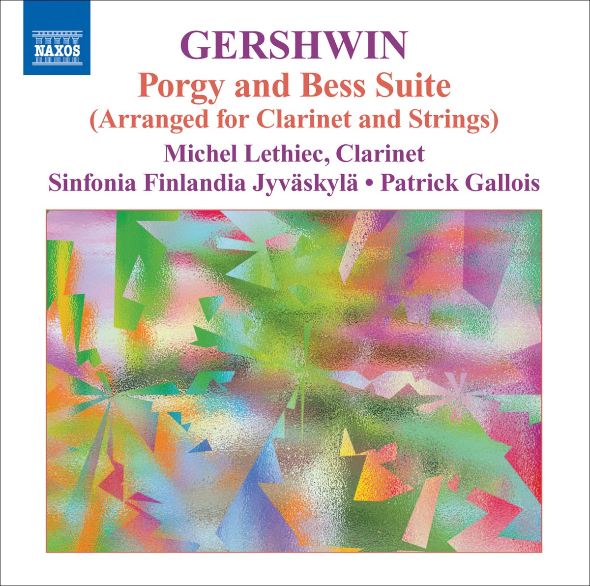 Gershwin, G.: Clarinet and Strings Music - Porgy and Bess Suite - an American In Paris - Preludes by Patrick Gallois, Michel Lethiec & Sinfonia Finlandia album cover