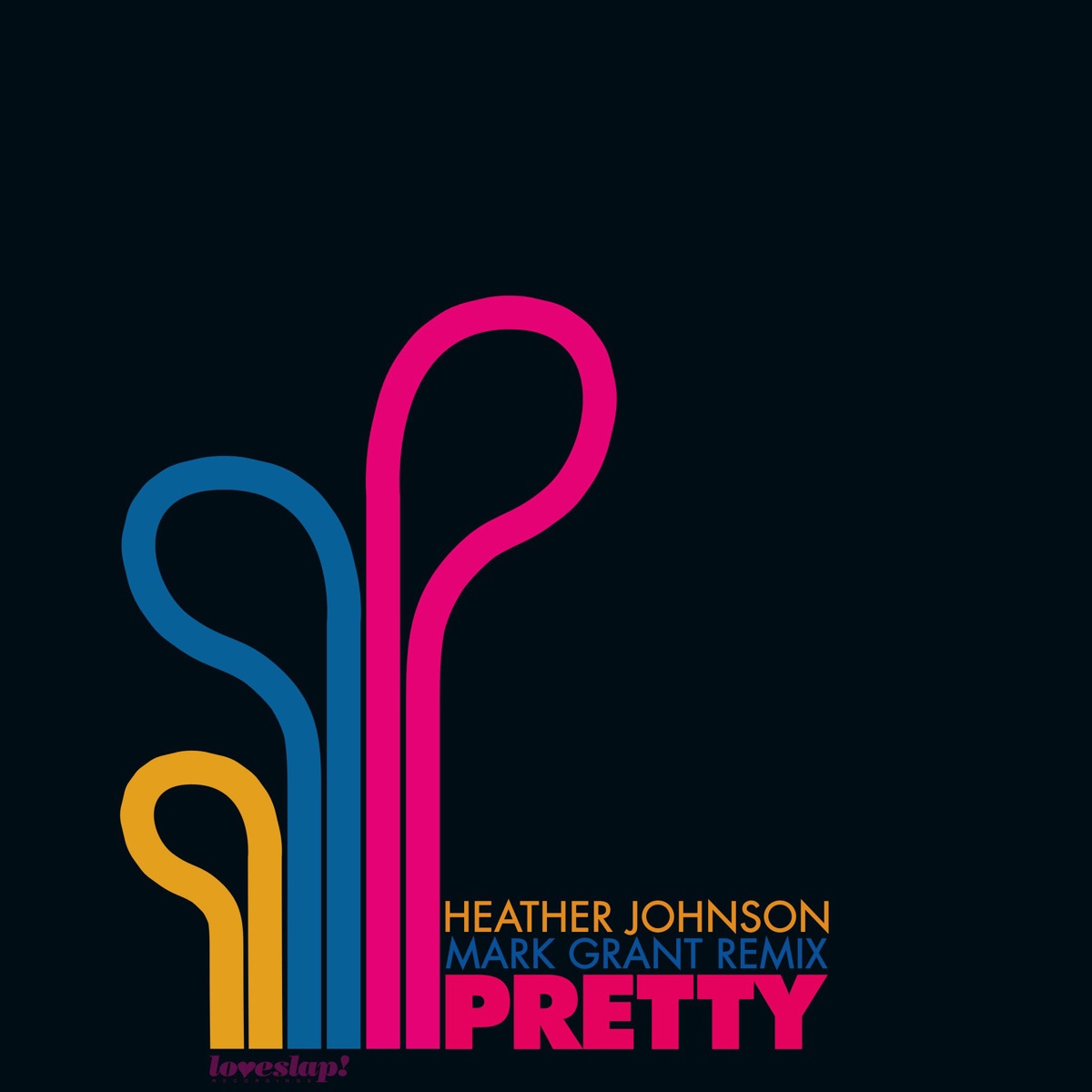 Pretty (Mark Grant Remix) - Single by Heather Johnson album cover