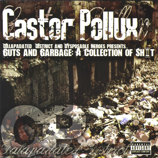 Guts and Garbage: A Collection of Sh*t by Castor Pollux album cover