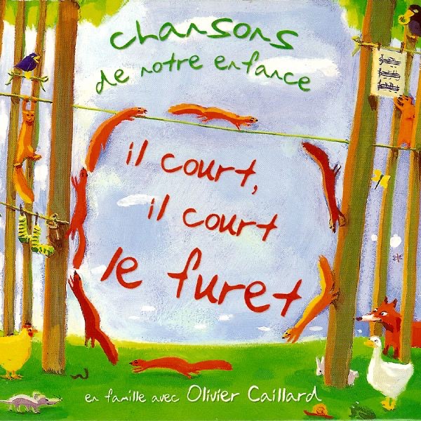 Il Court, Il Court Le Furet - Enfance Et Musique by Olivier Caillard album cover
