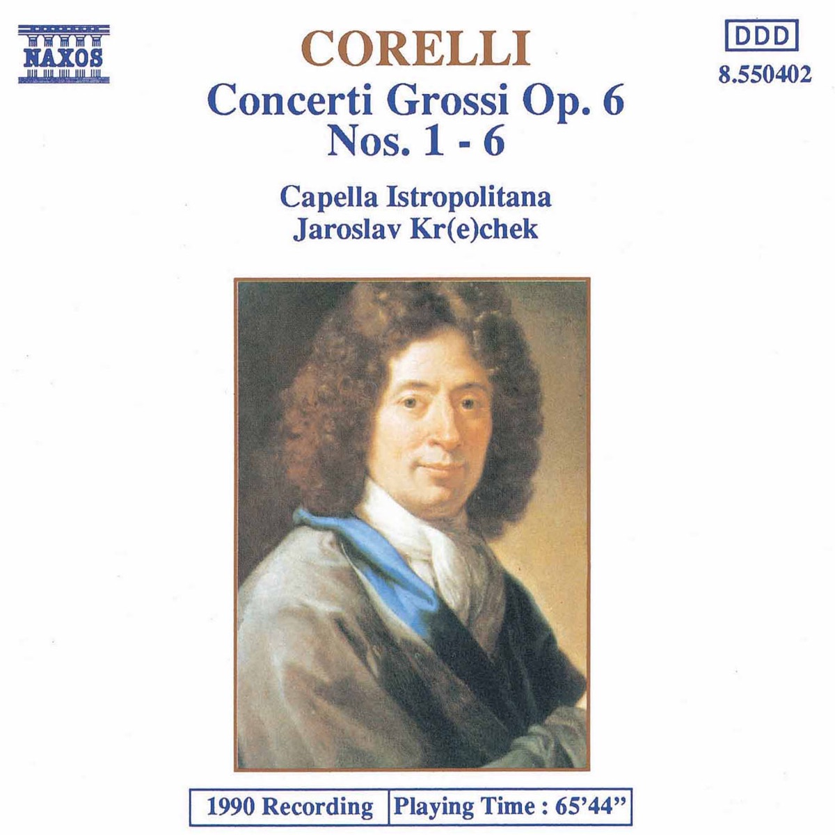 Corelli: Concerti Grossi, Op. 6, Nos. 1-6 by Anna Holbling, Daniela Ruso, Quido Holbling, Jaroslav Krček, Ludovit Kanta & Capella Istropolitana album cover