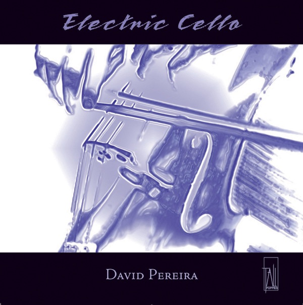 Electric Cello : David Pereira by David Pereira album cover