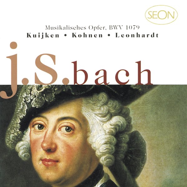 Bach: A Musical Offering, BWV 1079 by Gustav Leonhardt, Sigiswald Kuijken & Robert Kohnen album cover