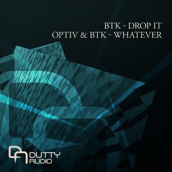 Drop It / Whatever - Single by BTK album cover