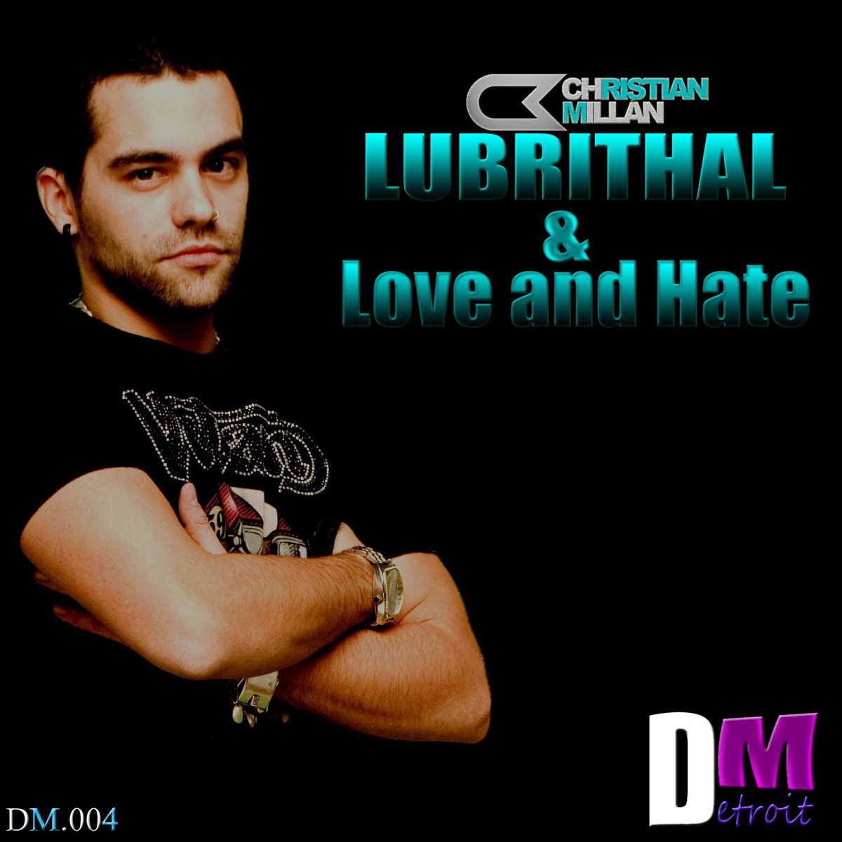 Lubrithal / Love And Hate by Christian Millan album cover