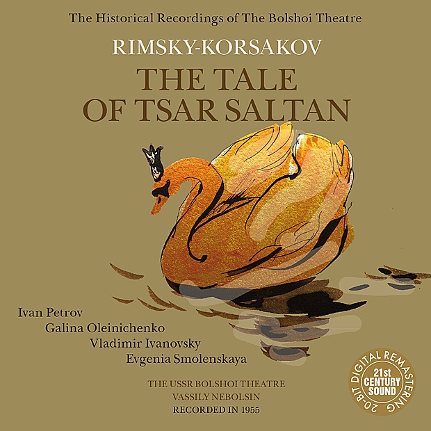 Rimsky-Korsakov: the Tale of Tsar Saltan (,Re-mastered) by Bolshoi Theatre, Ivan Petrov, Galina Oleinichenko, Vladimir Ivanovsky, Evgenia Smolenskaya, Vassily Nebolsin & Bolshoi Theatre Orchestra album cover