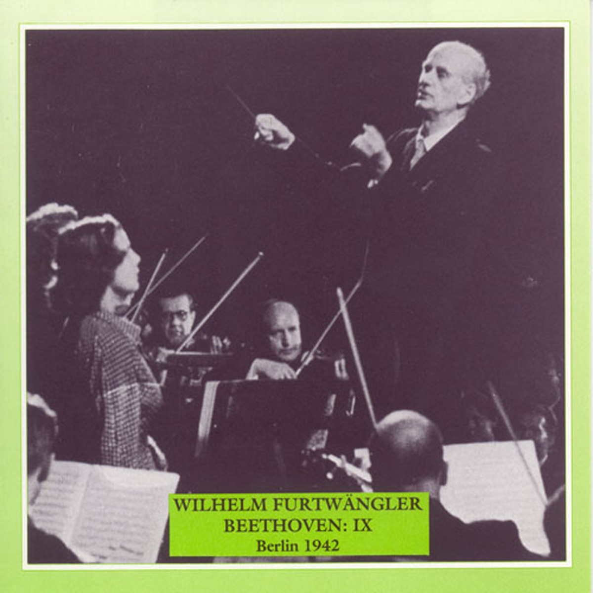 Beethoven: Symphony No. 9, "Choral" by Bruno Kittel Choir, Wilhelm Furtwängler, Berlin Philharmonic, Elisabeth Höngen, Tilla Briem, Peter Anders & Rudolf Watzke album cover