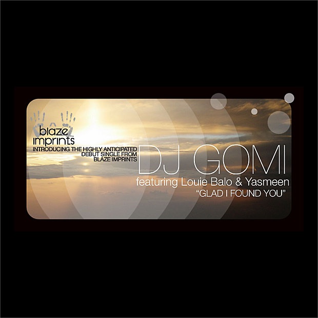 Glad I Found You (Vinyl) [feat. Louie Balo & Yasmeen] by DJ Gomi album cover