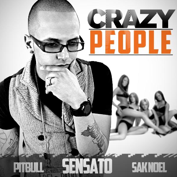 Crazy People (DJ Buddha Version) - Single by Sensato, Pitbull & Sak Noel album cover