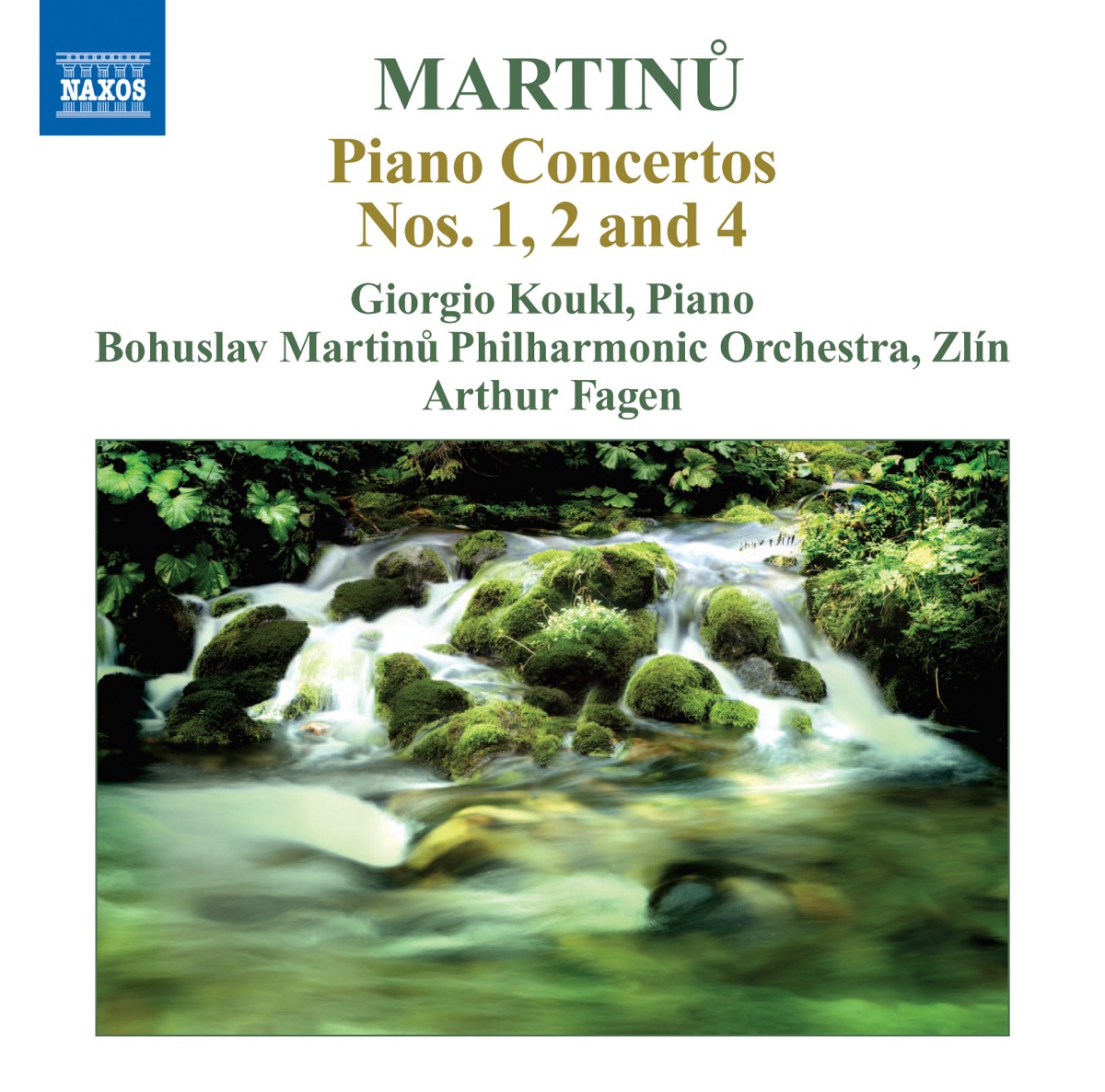 Martinu: Piano Concertos Nos. 1, 2, 4 by Giorgio Koukl, Bohuslav Martinů Philharmonic Orchestra & Arthur Fagen album cover