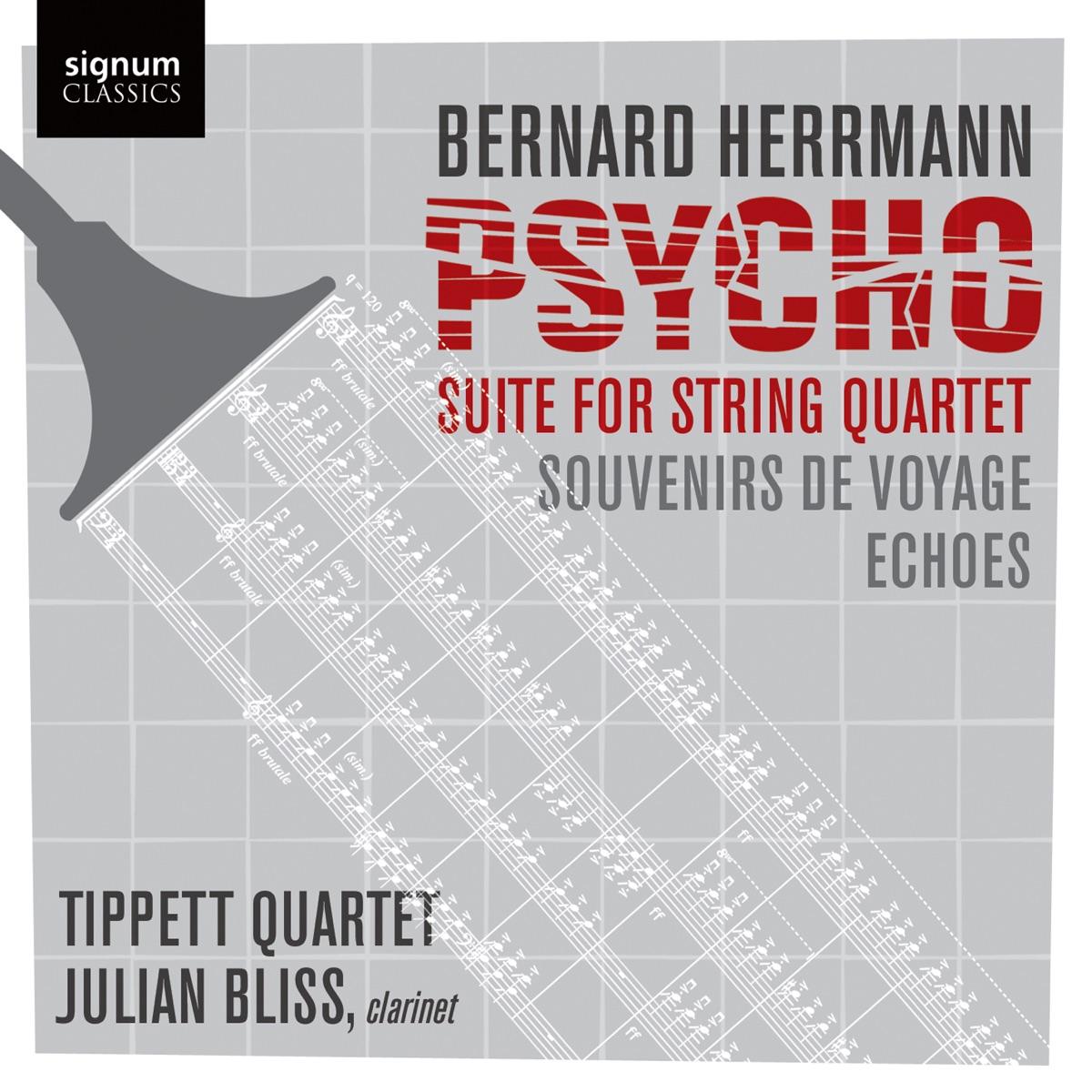 Psycho: Suite for String Quartet by Tippett Quartet & Julian Bliss album cover