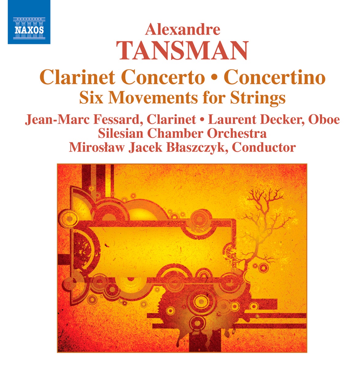 Tansman: Clarinet Concerto - Concertino by Silesian Chamber Orchestra, Jean-Marc Fessard, Miroslaw Jacek Blaszczyk & Laurent Decker album cover