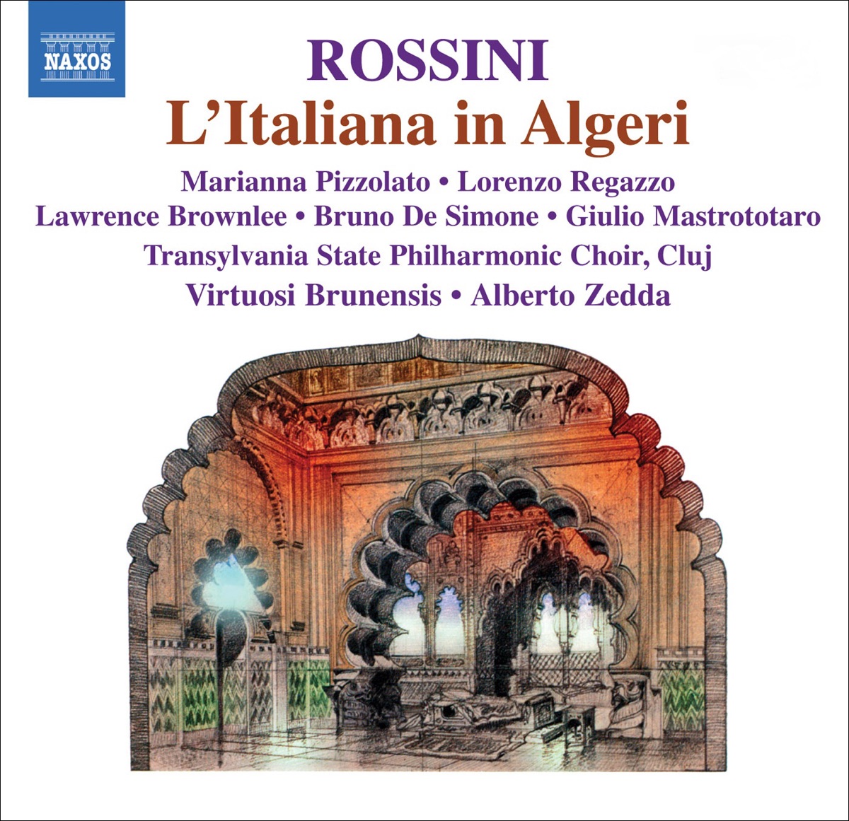 Rossini: L'Italiana in Algeri by Marianna Pizzolato, Alberto Zedda, Lorenzo Regazzo, Lawrence Brownlee, Transylvania State Philharmonic Choir, Virtuosi Brunensis, Elsa Giannoulidou, Giulio Mastrototaro, Bruno De Simone & Ruth Gonzalez album cover