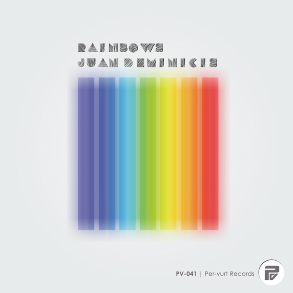 Rainbows (Remixes) by Juan Deminicis album cover