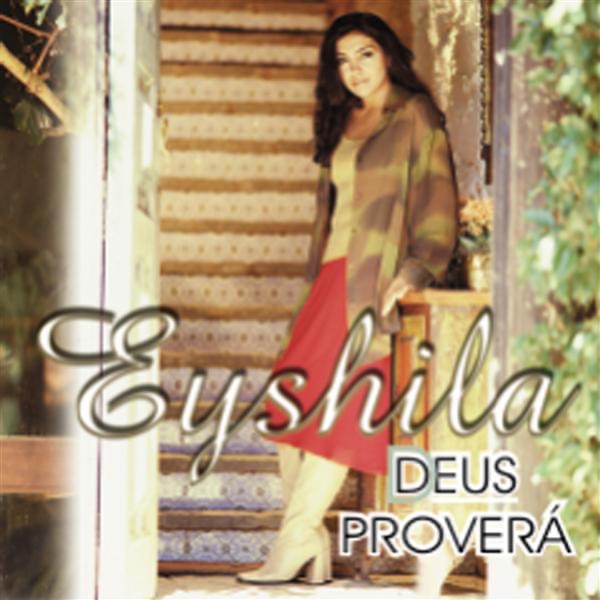 Deus Proverá by Eyshila album cover