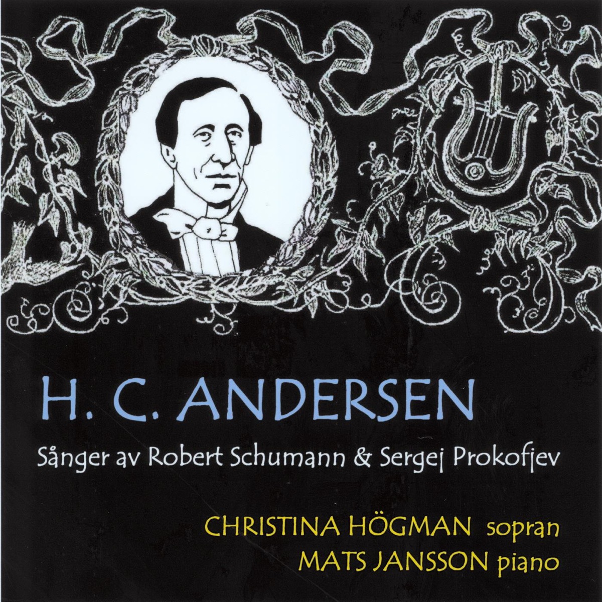 H. C. Andersen - Sånger Av Schumann Och Prokofjev by Christina Högman & Mats Jansson album cover